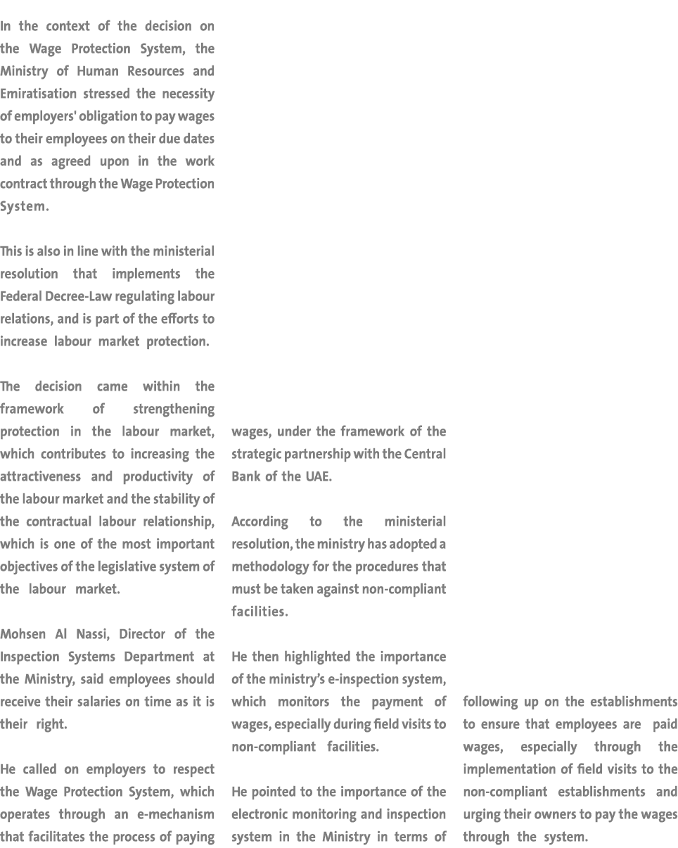In the context of the decision on the Wage Protection System, the Ministry of Human Resources and Emiratisation stres   