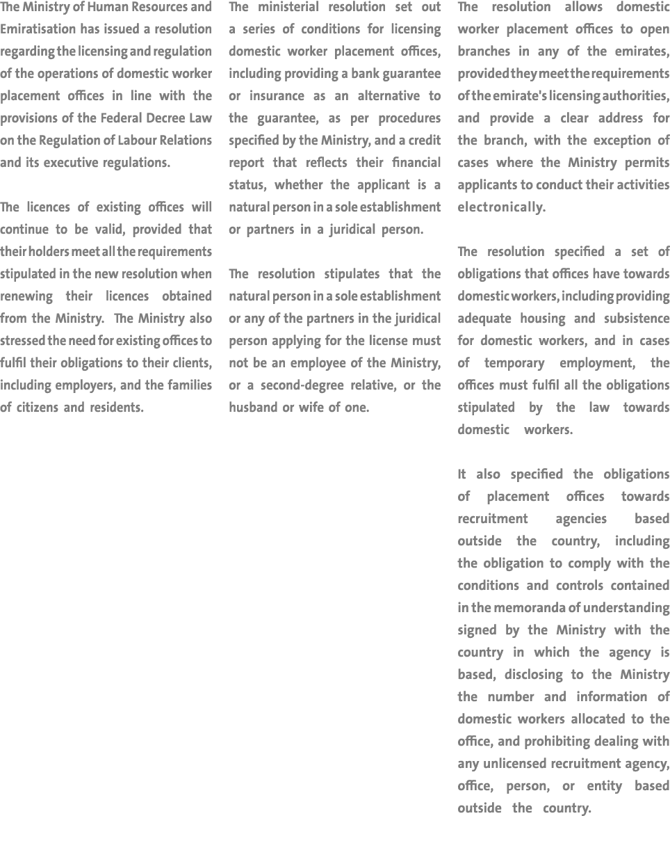 The Ministry of Human Resources and Emiratisation has issued a resolution regarding the licensing and regulation of t   