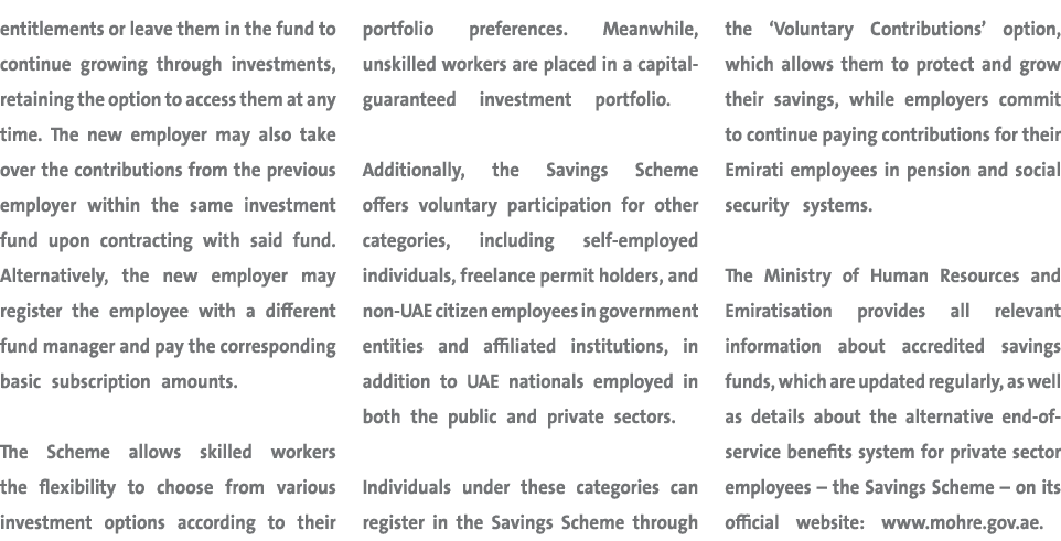 entitlements or leave them in the fund to continue growing through investments, retaining the option to access them a...