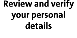 Review and verify your personal details