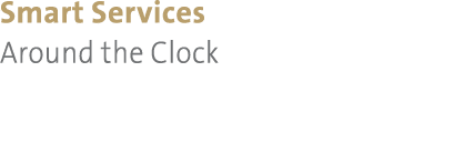 Smart Services Around the Clock