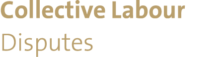 Collective Labour Disputes