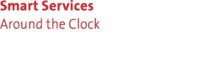 Smart Services Around the Clock