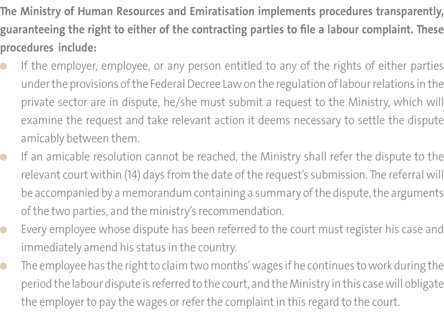 The Ministry of Human Resources and Emiratisation implements procedures transparently, guaranteeing the right to eith...